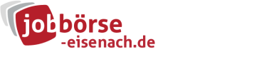 Jobbörse Eisenach - Aktuelle Stellenangebote in Ihrer Region